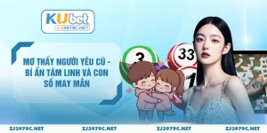 Mơ Thấy Người Yêu Cũ - Bí Ẩn Tâm Linh Và Con Số May Mắn